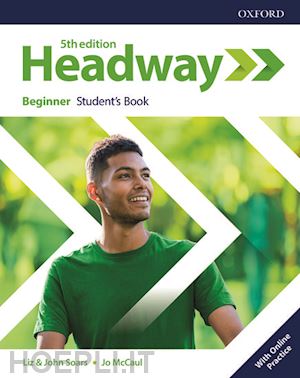  - headway: beginner: student's book with online practice