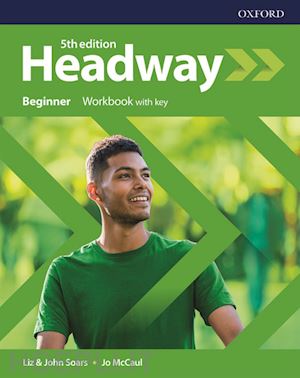  - headway: beginner: workbook with key