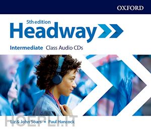  - headway: intermediate: class audio cds