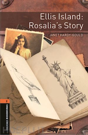 hardy-gould janet - oxford bookworms library: level 2:: ellis island: rosalia's story audio pack