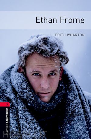 warton edith - oxford bookworms library: level 3:: ethan frome audio pack