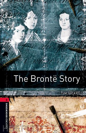 vicary tim - oxford bookworms library: level 3:: the brontë story audio pack