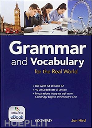 hird jon - grammar & vocabulary for real world. student book-key (adozione tipo b). per le