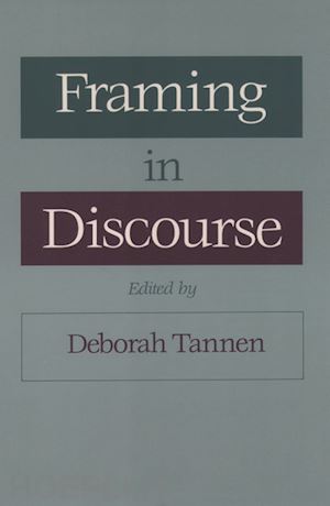 tannen deborah - framing in discourse