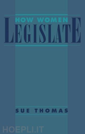 thomas sue - how women legislate