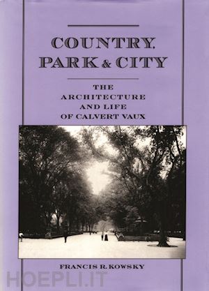 kowsky francis r. - country, park, and city