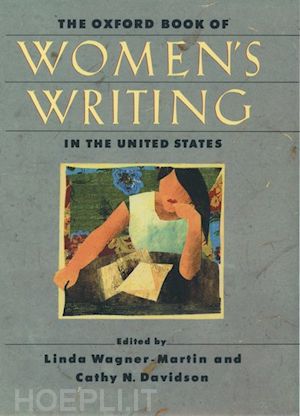 wagner-martin linda; davidson cathy n. - the oxford book of women's writing in the united states