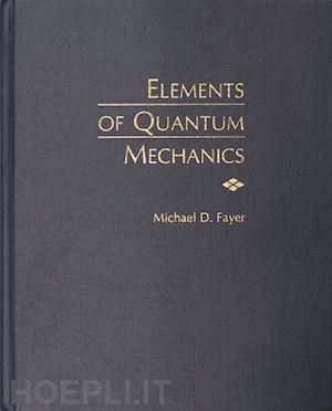 fayer michael d. - elements of quantum mechanics