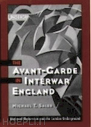 saler michael t. - the avant-garde in interwar england