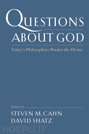 cahn steven m.; shatz david - questions about god