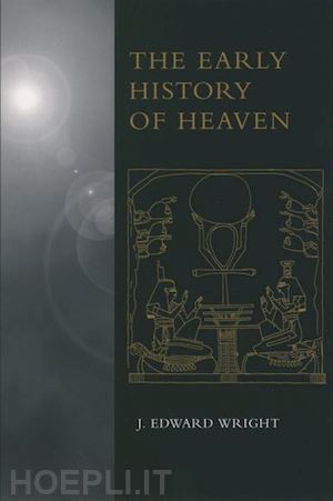 wright j. edward - the early history of heaven