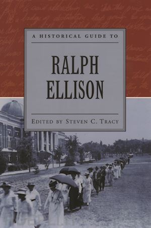 tracy steven c. - a historical guide to ralph ellison