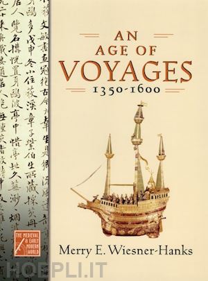wiesner-hanks merry e. - an age of voyages, 1350-1600