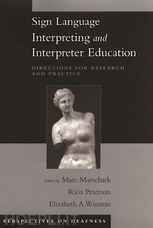 marschark marc; peterson rico; winston elizabeth a. - sign language interpreting and interpreter education