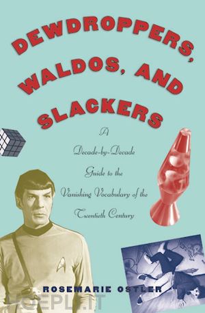 ostler rosemarie - dewdroppers, waldos, and slackers