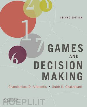 aliprantis charalambos d.; chakrabarti subir k. - games and decision making