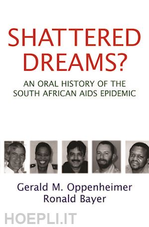 oppenheimer gerald m.; bayer ronald - shattered dreams?