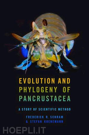 schram frederick r.; koenemann stefan - evolution and phylogeny of pancrustacea