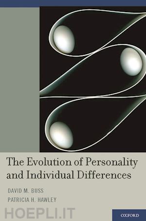 buss david m.; hawley patricia h. - the evolution of personality and individual differences