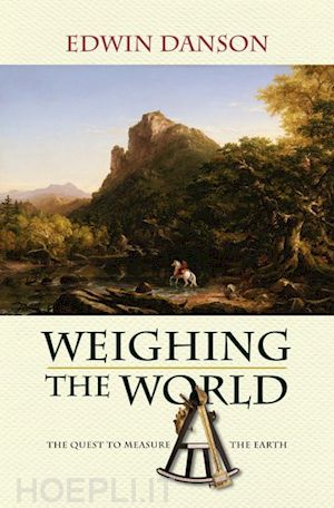 danson edwin - weighing the world