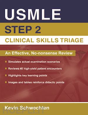 schwechten kevin - usmle step 2 clinical skills triage