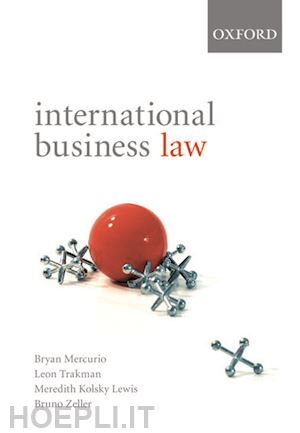 mercurio bryan; trakman leon; kolsky lewis meredith; zeller bruno - international business law: international business law