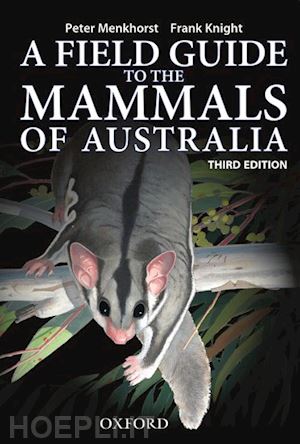 menkhorst peter; knight frank - field guide to mammals of australia