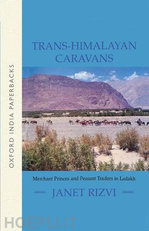 rizvi janet - trans-himalayan caravans