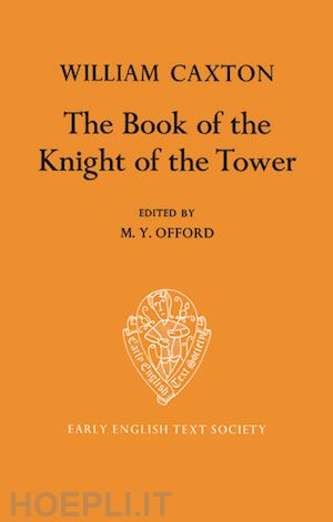 offord m.y. (curatore) - the book of the knight of the tower