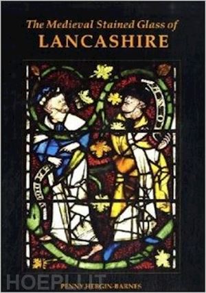 hebgin-barnes penny - the medieval stained glass of lancashire