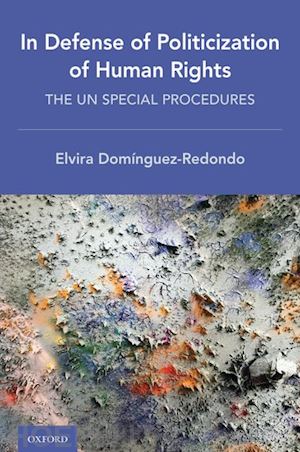 domínguez-redondo elvira - in defense of politicization of human rights