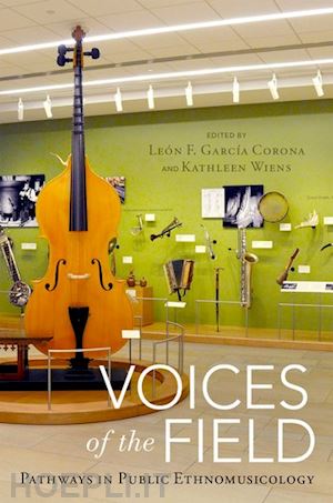 garcía corona leon f. (curatore); wiens kathleen (curatore) - voices of the field