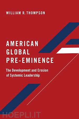 thompson william r. - american global pre-eminence