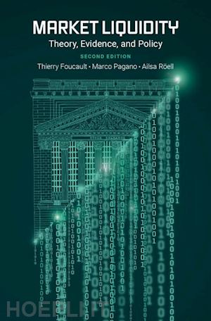 foucault thierry; pagano marco; röell ailsa - market liquidity