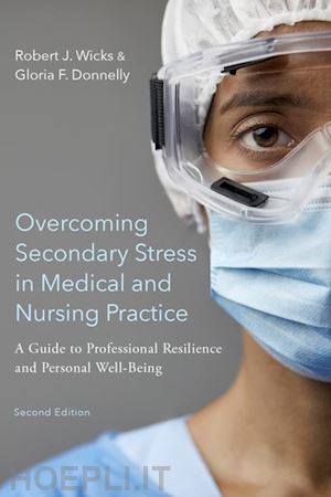 wicks robert j.; donnelly gloria f. - overcoming secondary stress in medical and nursing practice