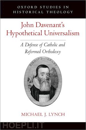 lynch michael j. - john davenant's hypothetical universalism