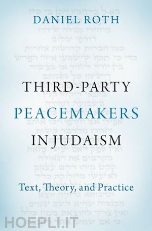 roth daniel - third-party peacemakers in judaism