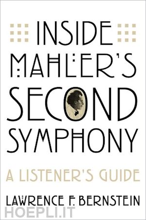 bernstein lawrence f. - inside mahler's second symphony