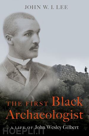 lee john w.i. - the first black archaeologist