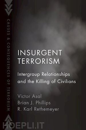 asal victor; phillips brian j.; rethemeyer r. karl - insurgent terrorism