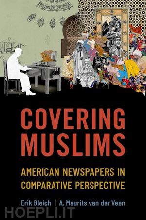 bleich erik; van der veen a. maurits - covering muslims