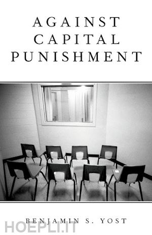 yost benjamin s. - against capital punishment