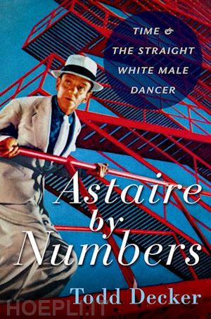 decker todd - astaire by numbers