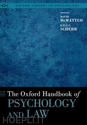 dematteo, david; scherr, kyle c - the oxford handbook of psychology and law
