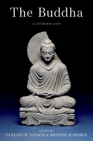 sasson vanessa r. (curatore); scheible kristin (curatore) - the buddha