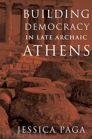 paga jessica - building democracy in late archaic athens