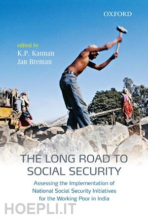 kannan k.p.; breman jan - the long road to social security