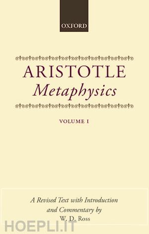 aristotle; ross w. d. (curatore) - metaphysics