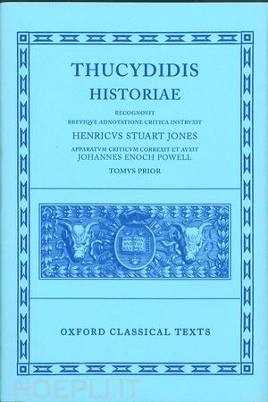 stuart-jones h.; powell j. e. - thucydides historiae vol. i: books i-iv