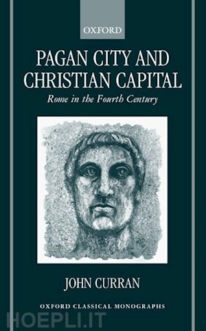 curran john - pagan city and christian capital